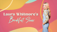 Laura Whitmore's Breakfast Show
