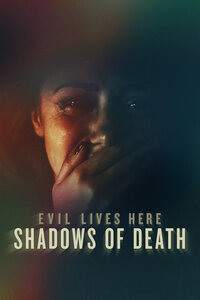Evil Lives Here: Shadows of Death
