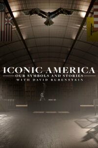 Iconic America: Our Symbols and Stories with David Rubenstein