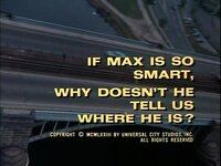 If MAX Is So Smart, Why Doesn't He Tell Us Where He Is?