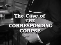 The Case of the Corresponding Corpse