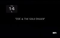 Zoe and the Gold Digger