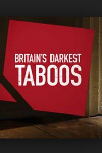Britain's Darkest Taboos