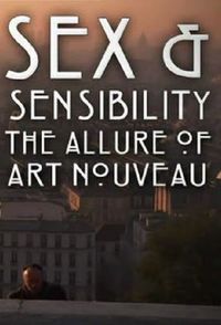 Sex and Sensibility: The Allure of Art Nouveau