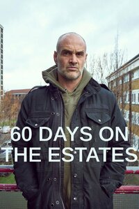 60 Days on the Estates