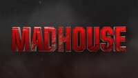 Madhouse