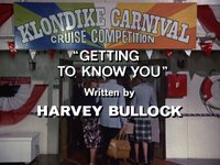Klondike Carnival / The Viking's Son / Separate Vacations / The Experiment / Getting to Know You (1)