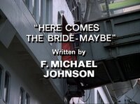 The Captain's Replacement / Sly As A Fox / Here Comes The Bride - Maybe