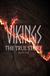 Vikings: The True Story