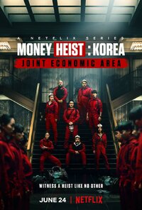 Money Heist: Korea - Joint Economic Area