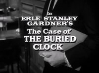 Erle Stanley Gardner's The Case of the Buried Clock