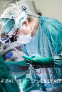Surgeons: A Matter of Life or Death