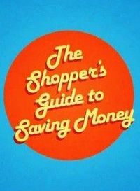 The Shopper's Guide to Saving Money