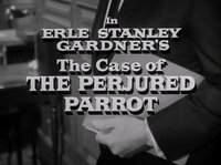 Erle Stanley Gardner's The Case of the Perjured Parrot