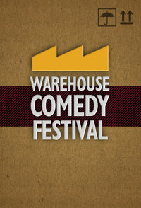 Warehouse Comedy Festival