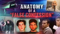 Anatomy of a False Confession