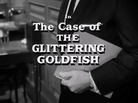 The Case of the Glittering Goldfish