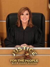 Justice for the People with Judge Milian