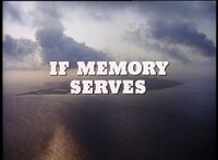 If Memory Serves