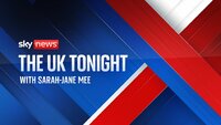 The UK Tonight with Sarah-Jane Mee