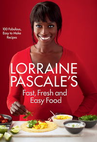 Lorraine's Fast, Fresh & Easy Food