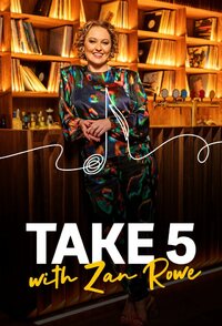 Take 5 with Zan Rowe