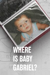 Where Is Baby Gabriel?