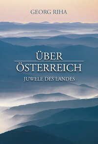 Über Österreich - Juwele des Landes