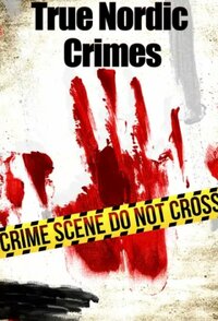 True Nordic Crimes