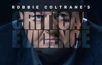 Robbie Coltrane's Critical Evidence