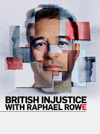 British Injustice with Raphael Rowe