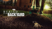 Buried in the Backyard