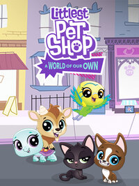 Littlest Pet Shop: A World of Our Own
