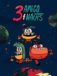 3 Amigonauts