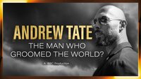 Andrew Tate: The Man Who Groomed the World?