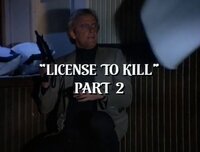 License to Kill Part 2