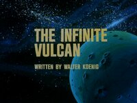 The Infinite Vulcan