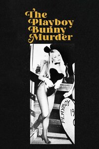 The Playboy Bunny Murder