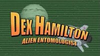 Dex Hamilton: Alien Entomologist