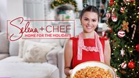 Selena + Chef: Home for the Holidays