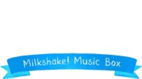 Milkshake! Music Box