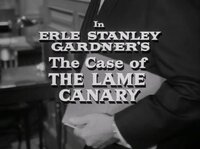 Erle Stanley Gardner's The Case of the Lame Canary