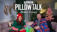 90 Day Fiancé: Pillow Talk - Holiday Specials