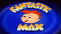 Fantastic Max