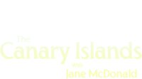 The Canary Islands with Jane McDonald
