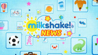 Milkshake! News
