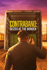 Contraband: Seized at the Border