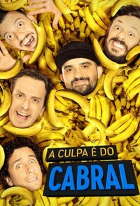 A Culpa é do Cabral