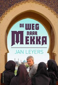 De weg naar Mekka