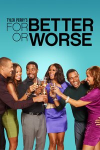 Tyler Perry's For Better or Worse